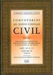 Comentários ao Novo Código Civil: Arts. 185 a 232 - vol. 3