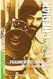 Braz Chediak: Fragmentos de uma Vida