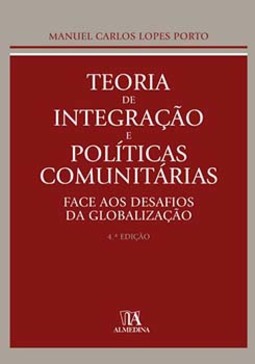 Teoria de integração e políticas comunitárias: face aos desafios da globalização