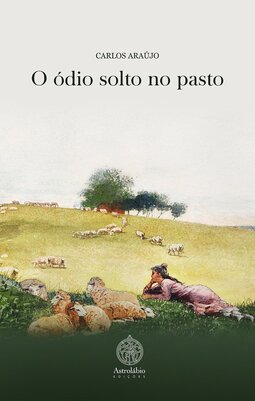 O ódio solto no pasto