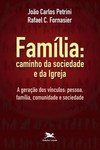 Família: caminho da sociedade e da Igreja