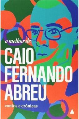 O Melhor de Caio Fernando Abreu