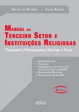 Manual do terceiro setor e instituições religiosas: Trabalhista, previdenciária, contábil e fiscal