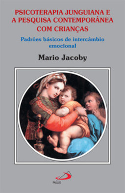 Psicoterapia junguiana e a pesquisa contemporânea com crianças: padrões básicos de intercâmbio emocional