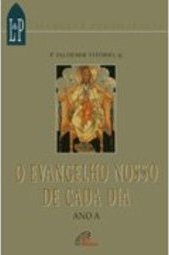 Evangelho Nosso de Cada Dia - ANO A