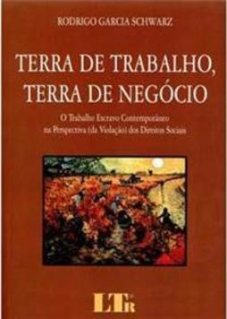 Terra de Trabalho, Terra de Negócio