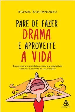 PARE DE FAZER DRAMA E APROVEITE A VIDA