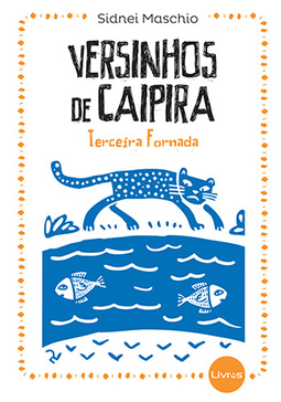 Versinhos de caipira: Terceira fornada