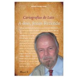 Cartografias do luto - A-deus, Jonas Resende