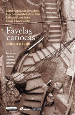 Favelas cariocas - ontem e hoje