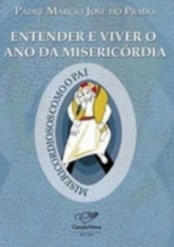 Entender e viver o ano da misericórdia
