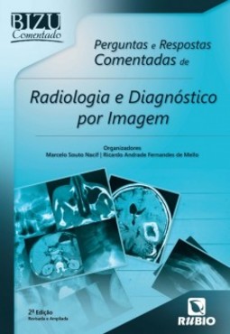 Perguntas e respostas comentadas de radiologia e diagnóstico por imagem