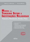 Manual do terceiro setor e instituições religiosas: Trabalhista, previdenciária, contábil e fiscal