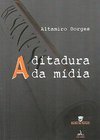 A Ditadura Da Mídia