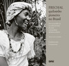 Frechal, quilombo pioneiro no Brasil: da escravidão ao reconhecimento de uma comunidade afrodescendente