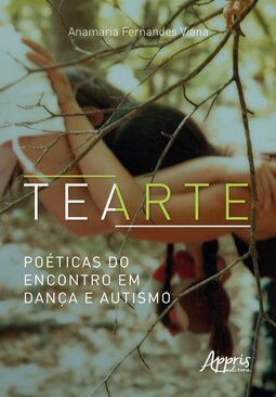 Tearte: poéticas do encontro em dança e autismo