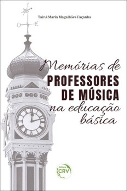 Memórias de professores de música na educação básica