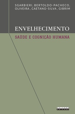 Envelhecimento, saúde e cognição humana: importância da dieta, da genética e do estilo de vida