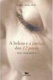 A Beleza e a Justiça dos 12 Passos: uma Visão Poética