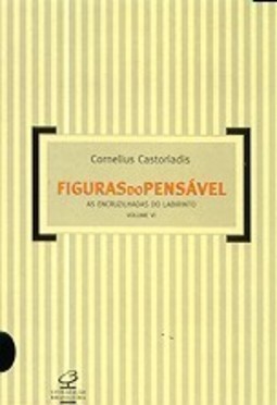 Figuras do Pensável: as Encruzilhadas do Labirinto - vol. 6