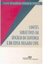 Limites Subjetivos da Eficácia da Sentença e da Coisa Julgada Civil