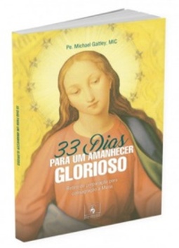 33 Dias Para um Amanhecer Glorioso