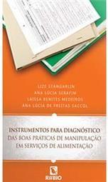 Instrumentos para diagnóstico das boas práticas de manipulação em serviços de alimentação