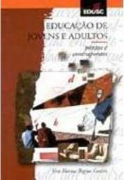 Educação de Jovens e Adultos: Pontos e Contrapontos