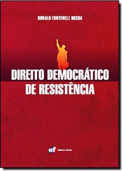 DIREITO DEMOCRATICO DE RESISTENCIA