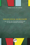 Serviço social na educação: um estudo das atribuições profissionais em escolas públicas municipais