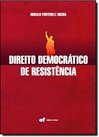 DIREITO DEMOCRATICO DE RESISTENCIA