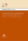 Custos da justiça: actas do colóquio internacional - Coimbra, 25-27 de setembro de 2002