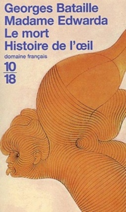 Madame Edwarda / Le mort / Histoire de l'oeil