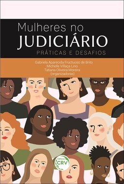 Mulheres no judiciário: práticas e desafios