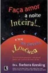 Faça Amor a Noite Inteira! e Leve Seu Parceiro à Loucura