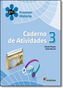 Presente Historia  - 3? Ano (Caderno De Atividades)