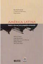 América Latina: Estado e Reformas Numa Perspectiva Comparada