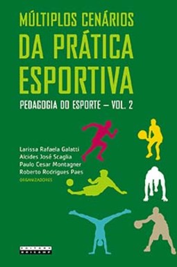 Múltiplos cenários da prática esportiva: pedagogia do esporte