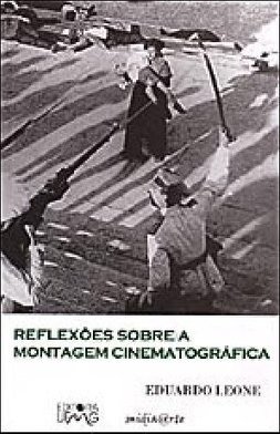 Reflexões Sobre a Montagem Cinematográfica