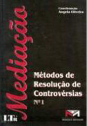 Mediação - 1: Métodos de Resolução de Controvérsias