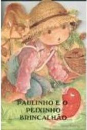 Paulinho e o Peixinho Brincalhão