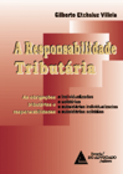 A responsabilidade tributária: As obrigações tributárias e responsabilidades