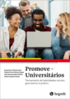 Promove - Universitários: treinamento de habilidades sociais: guia teórico e prático