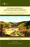 De terras indígenas à princesa da Serra Fluminense