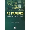 As Fraudes - Gloria Nacional