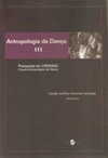 Antropologia da dança III: pesquisas do Ciranda - Círculo Antropológico de Dança
