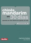 Chinês mandarim em 30 dias + CD: Aprenda um novo idioma em apenas um mês