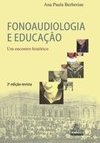 Fonoaudiologia e Educação: um Encontro Histórico