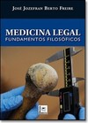 Medicina Legal: Fundamentos Filosóficos