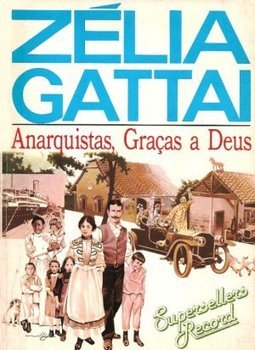 Anarquistas, Graças a Deus